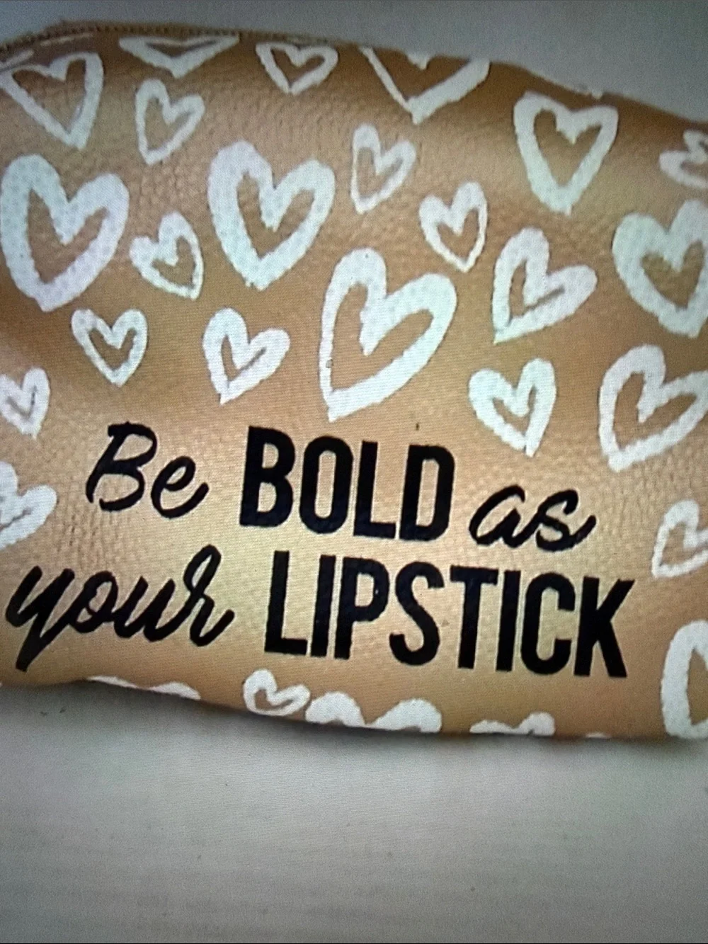 Be Bold As Your Lipstick Cosmetic Pouch - Tan with White Hearts